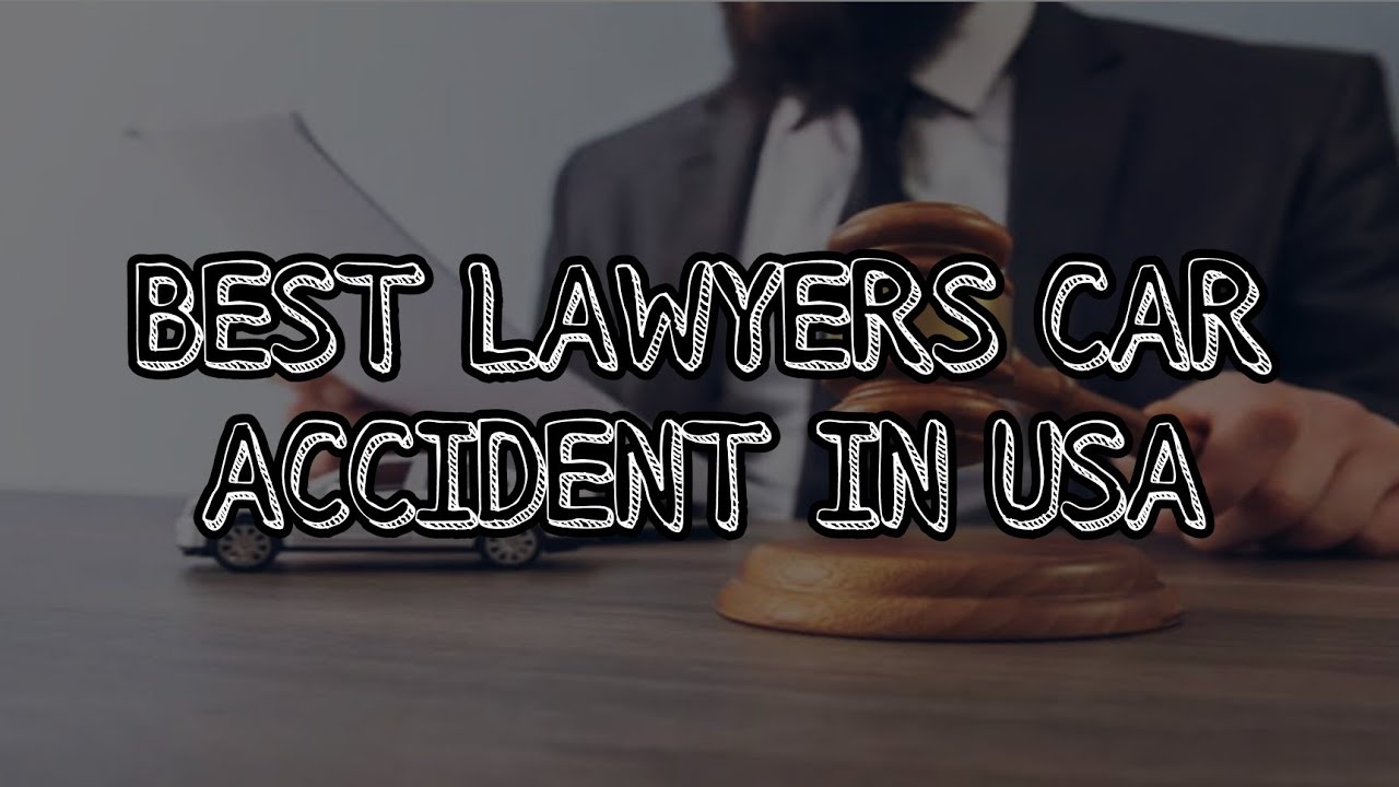 accident lawyer in USA II The Best Lawyer Car Accident - YouTube